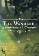 The Wanderer: Frankenstein's Creature