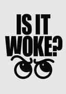 Is It Woke?