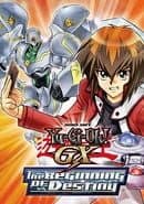 Yu-Gi-Oh GX: The Beginning of Destiny