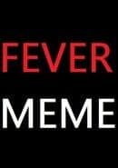 Fever Meme cover art