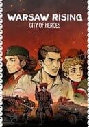 Warsaw Rising: City of Heroes