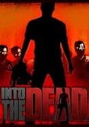 Into the Dead