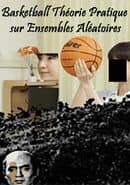 Basketball Théorie Pratique sur Ensembles Aléatoires