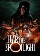 Fear the Spotlight