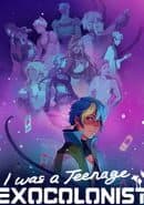 I Was a Teenage Exocolonist cover art