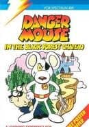 Danger Mouse in the Black Forest Chateau