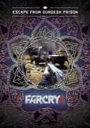 Far Cry 4: Escape From Durgesh Prison