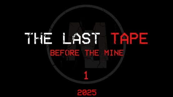The Last Tape: Before the Mine screenshot 1