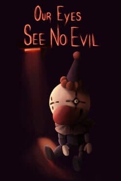 Our Eyes See No Evil cover art