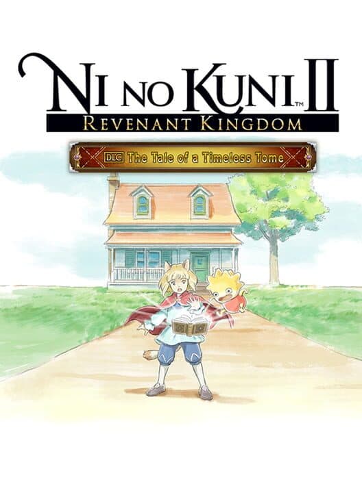 Ni no Kuni II: Revenant Kingdom - Tale of a Timeless Tome cover art