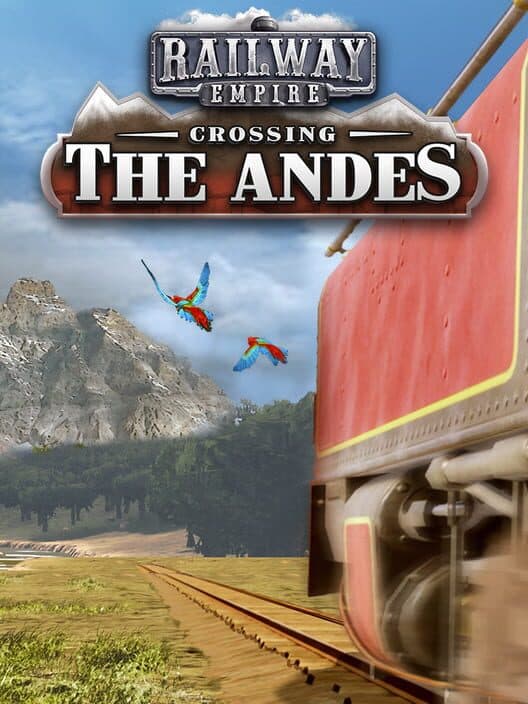 Railway Empire: Crossing the Andes cover art