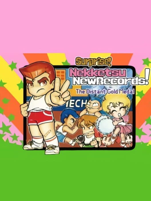 Surprise! Nekketsu New Records! The Distant Gold Medal cover art