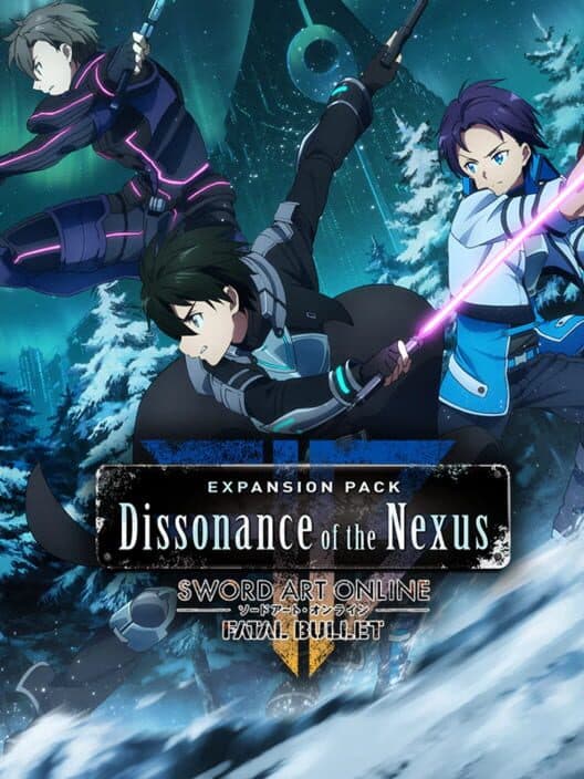 Sword Art Online: Fatal Bullet - Dissonance of the Nexus cover art