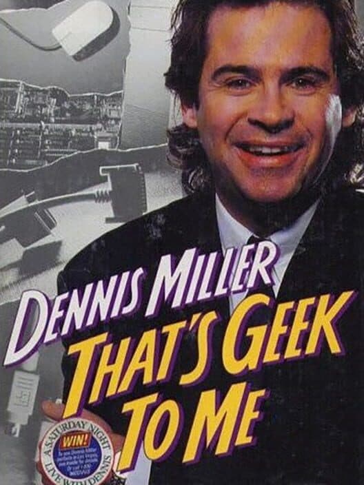 Dennis Miller: That's Geek to Me cover art