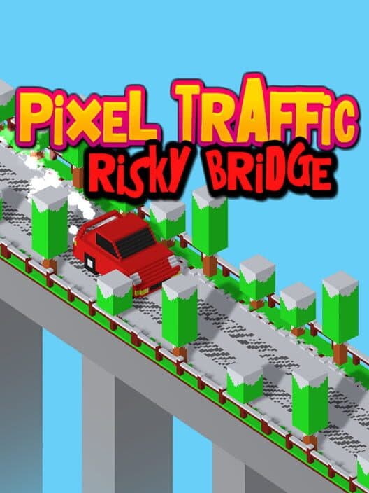 Pixel Traffic: Risky Bridge cover art