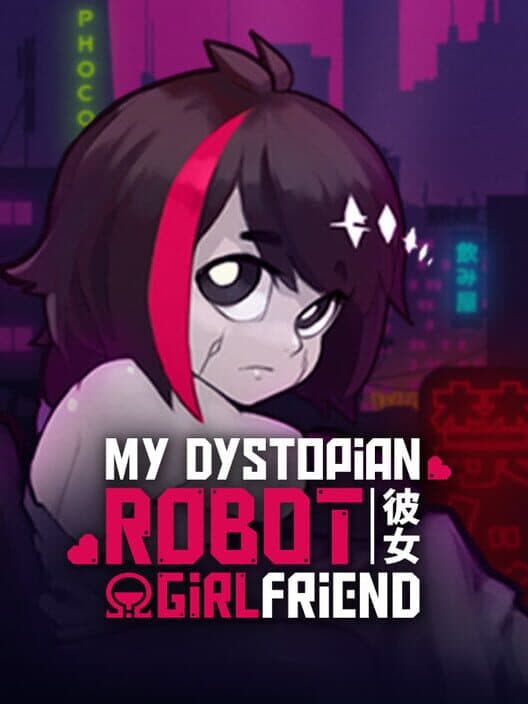 My Dystopian Robot Girlfriend cover art