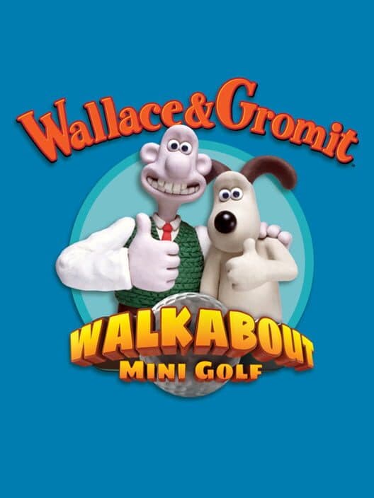 Walkabout Mini Golf: Wallace & Gromit cover art