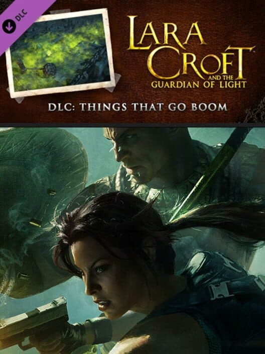 Lara Croft and the Guardian of Light: Things that Go Boom - Challenge Pack 2 cover art