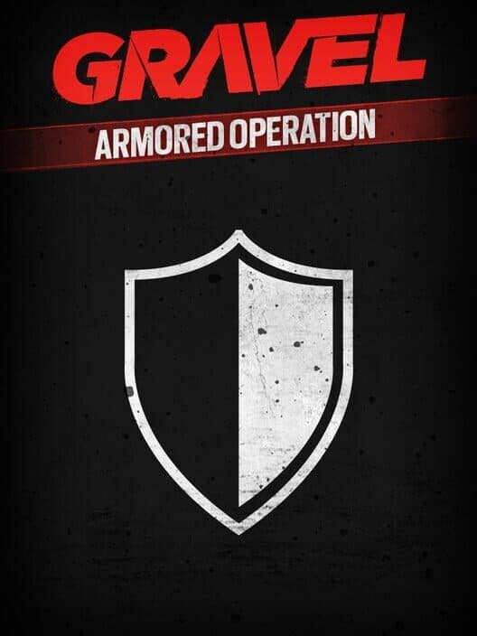 Gravel: Armored Operation cover art