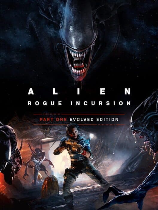 Alien: Rogue Incursion Evolved Edition cover art