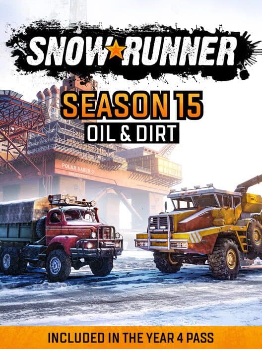 SnowRunner: Season 15 - Oil & Dirt cover art