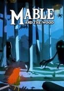 Mable and the Wood