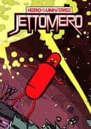 Jettomero: Hero of the Universe