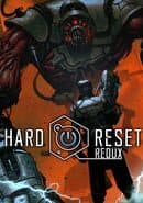 Hard Reset: Redux