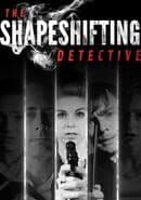 The Shapeshifting Detective