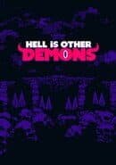 Hell is Other Demons