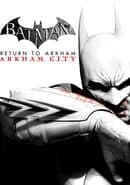 Batman: Return to Arkham - Arkham City