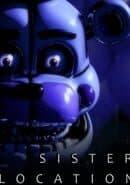 Five Nights at Freddy's: Sister Location