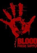 Blood: Fresh Supply