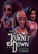 The Journey Down: Chapter Three